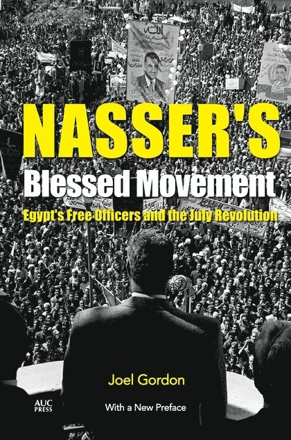 Joel Gordon - Nasser's Blessed Movement, Häftad