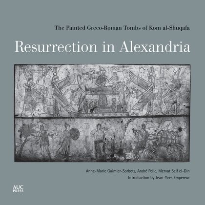 Anne-Marie Guimier-Sorbets, André Pelle, Mervat Seif el-Din - Resurrection in Alexandria, Inbunden