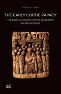 The Early Coptic Papacy: Volume 1