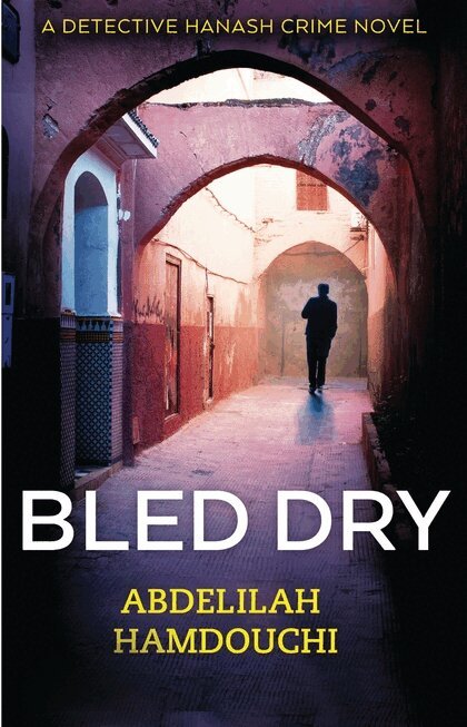 Abdelilah Hamdouchi - Bled Dry, Häftad