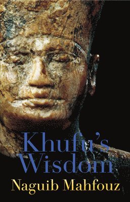 Naguib Mahfouz - Khufu’s Wisdom, Inbunden