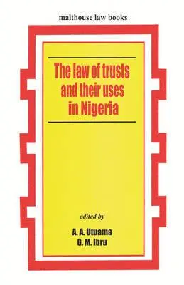 Law of Trusts and Their Uses in Nigeria