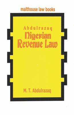M. T. Abdulrazaq - Nigerian Revenue Law, Häftad