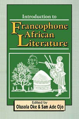 Sam Ade Ojo, Olusola Oke - Introduction to Francophone African Literature, Häftad