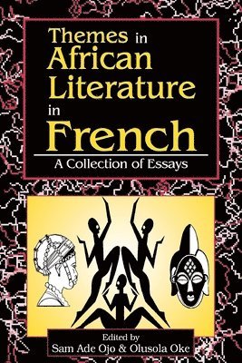 Sam Ade Ojo, Olusola Oke - Themes in African Literature in French, Häftad