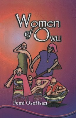 Women of Owu av Femi Osofisan, Femi Osofisan