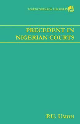P. U. Umoh - Precedent in Nigerian Courts, Häftad