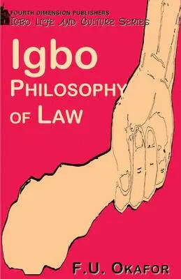 F.U. Okafor - Igbo Philosophy of Law, Häftad. Tillgänglighet: Lägg i varukorg