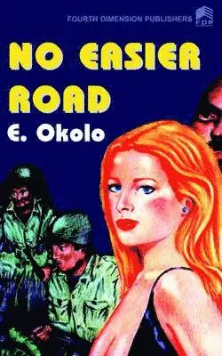 E. Okolo - No Easier Road, Häftad. Tillgänglighet: Lägg i varukorg