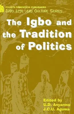 U.D. Anyanwu, Jude C.U. Aguwa - Igbo and the Tradition of Politics, Häftad. Tillgänglighet: Lägg i varukorg
