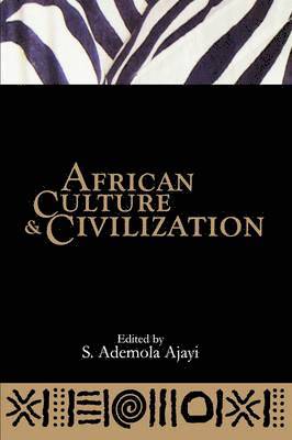 S. Ademola Ajayi - African Culture and Civilization, Häftad