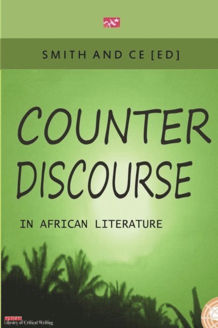 Charles Smith, Chin Ce - Counter Discourse in African Literature, E-bok