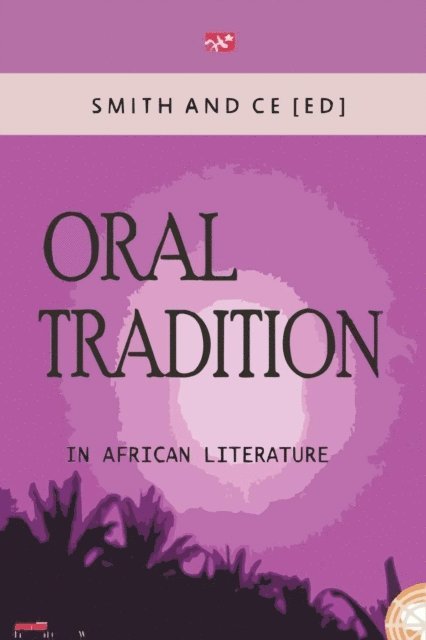Charles Smith, Chin Ce - Oral Tradition in African Literature, E-bok