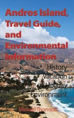 Thomson Michael - Andros Island, Travel Guide, and Environmental Information, Häftad