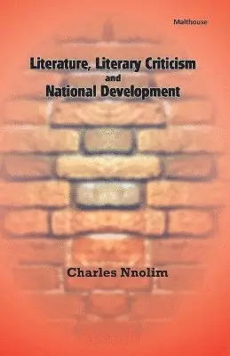 Charles E Nnolim - Literature, Literary Criticism and National Development, Häftad. Tillgänglighet: Lägg i varukorg