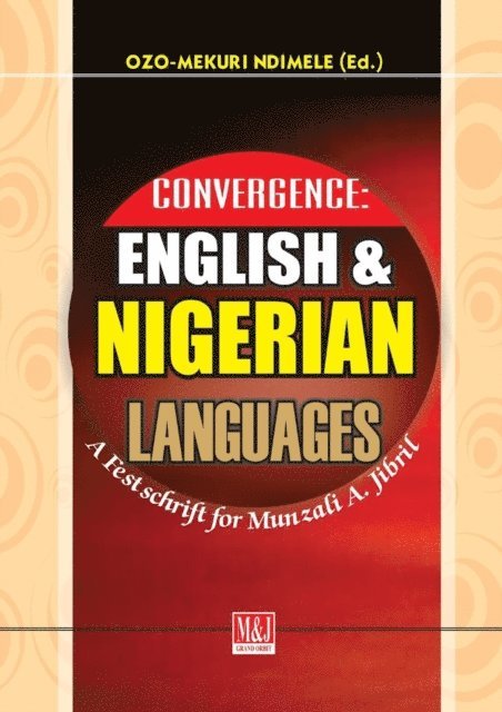 Ozo-mekuri Ndimele - Convergence: English and Nigerian Langua, E-bok
