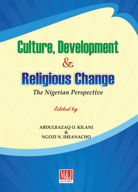 N. Iheanacho, O. Kilani - Culture, Development and Religious Chang, E-bok