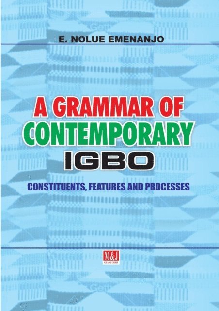 Nolue Emenanjo - Grammar of Contemporary Igbo, E-bok