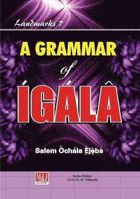 Salem Ǒchála È̩jè̩bá - Grammar of Igala, Häftad