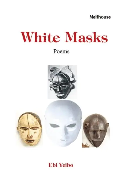 Ebi Yeibo - White Masks, E-bok. Tillgänglighet: Lägg i varukorg