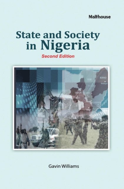 Gavin Williams - State and Society in Nigeria, E-bok