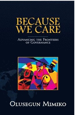 Olusegun Mimiko - Because We Care, Häftad