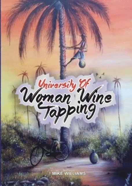 Mike Williams - University of Woman Wine Tapping, E-bok
