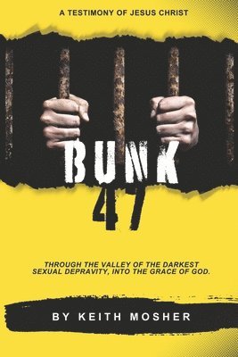 Keith Mosher - Bunk 47, Häftad