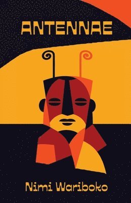 Nimi Wariboko - Antennae, Häftad