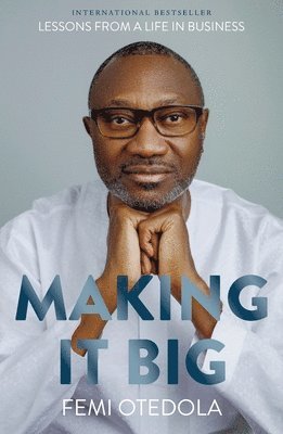 Femi Otedola - Making It Big, Häftad