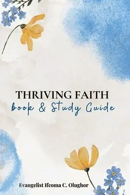 Ifeoma C Olughor - Thriving Faith, Häftad. Tillgänglighet: Lägg i varukorg