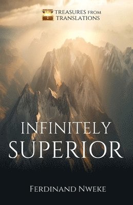 Ferdinand Nweke - Infinitely Superior, Häftad