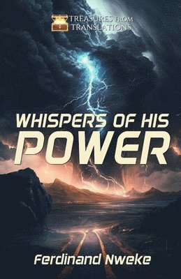 Ferdinand Nweke - Whispers of His Power, Häftad