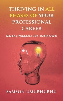 Samson Umurhurhu - Thriving in All Phases of Your Professional Career, Häftad