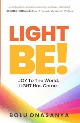 Bolu Onasanya - Light Be!, Häftad