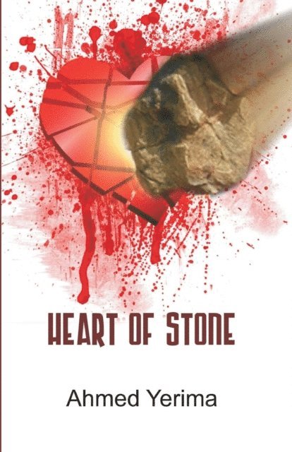 Ahmed Yerima - Heart of Stone, E-bok