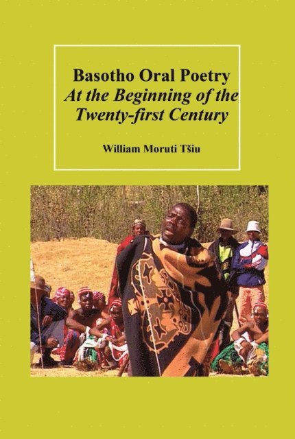 Moruti Tsiu - Basotho Oral Poetry At the Beginning of, E-bok
