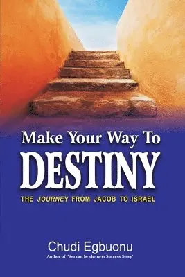 Chudi Egbuonu - Make Your Way To Destiny, Häftad. Tillgänglighet: Lägg i varukorg
