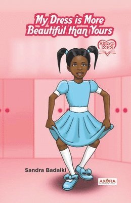 Sandra Badaiki - My Dress is More Beautiful than Yours, Häftad
