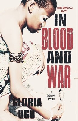 Gloria Ogo - In Blood and War, Häftad