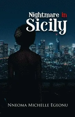 Nneoma Michelle Egeonu - Nightmare in Sicily, Häftad. Tillgänglighet: Lägg i varukorg