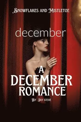 Jay Steve - December Romance, Häftad. Tillgänglighet: Lägg i varukorg