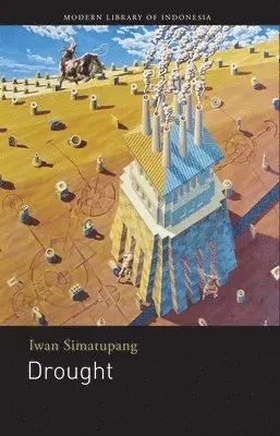 Iwan Simatupang - Drought, Häftad. Tillgänglighet: Tillfälligt slut