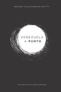 Venezuela a punto: por una cr�tica despolarizada