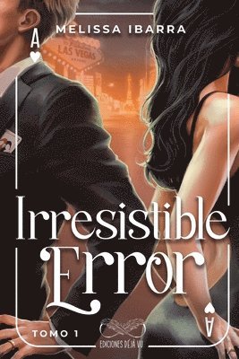 Melissa Ibarra, Déjàvu Ediciones - Irresistible Error (Tomo 1), Häftad