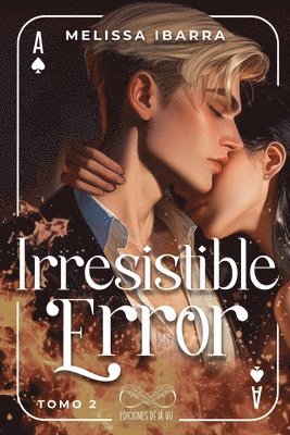 Melissa Ibarra, Déjávu Ediciones - Irresistible Error (Tomo 2), Häftad