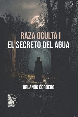 Orlando Cordero, Sultana del Lago Editores - Raza oculta I, Häftad