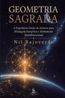 Nil Bajoverde, Luiz Santos - Geometria Sagrada, Häftad