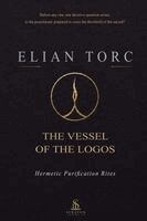 Elian Torc - Vessel of the Logos, Häftad