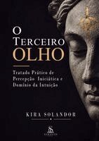 Kira Solandor, Luiz Santos - O Terceiro Olho, Häftad